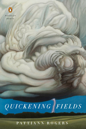 Quickening Fields Paperback by Pattiann Rogers