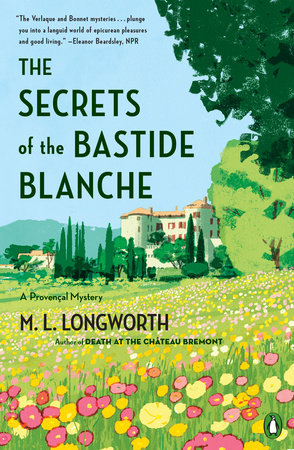 The Secrets of the Bastide Blanche Paperback by M. L. Longworth