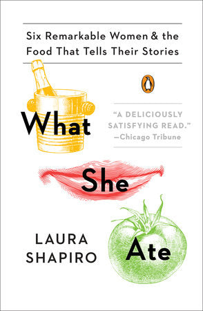 What She Ate Paperback by Laura Shapiro