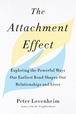 The Attachment Effect Paperback by Peter Lovenheim