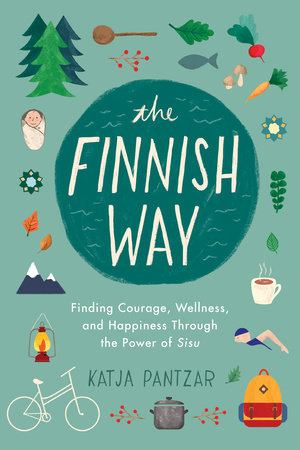 The Finnish Way Paperback by Katja Pantzar
