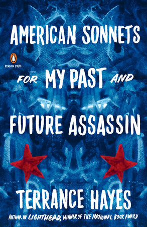 American Sonnets for My Past and Future Assassin Paperback by Terrance Hayes