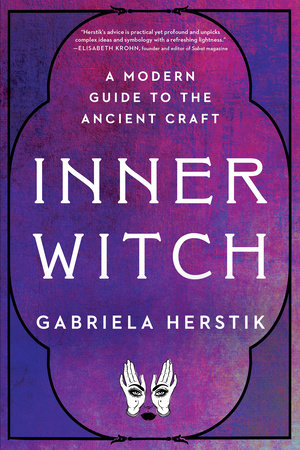Inner Witch Paperback by Gabriela Herstik