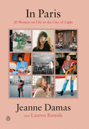 In Paris Hardcover by Jeanne Damas and Lauren Bastide