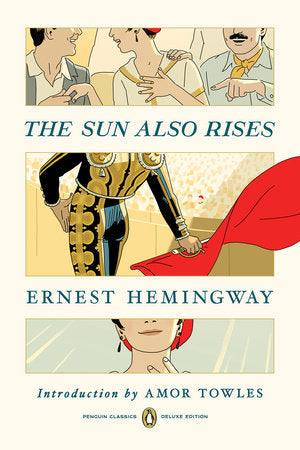 The Sun Also Rises TR by Ernest Hemingway; Introduction by Amor Towles
