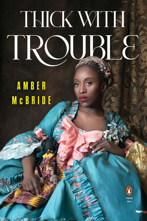 Thick with Trouble Paperback by Amber McBride