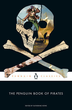 The Penguin Book of Pirates Paperback by Edited by Katherine Howe