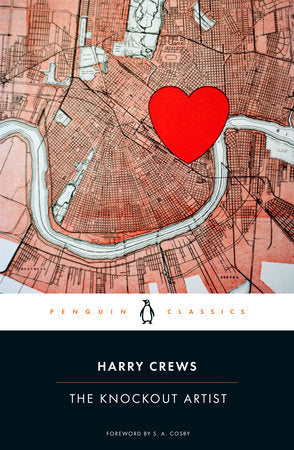 The Knockout Artist Paperback by Harry Crews; Foreword by S. A. Cosby