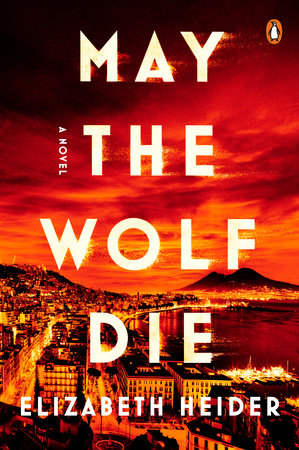 May the Wolf Die Paperback by Elizabeth Heider