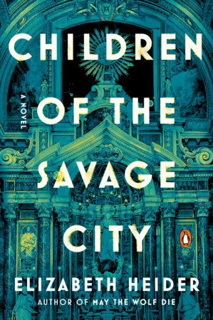 Children of the Savage City Paperback by Elizabeth Heider
