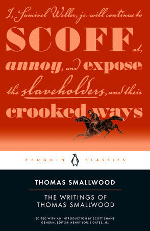 The Writings of Thomas Smallwood Paperback by Thomas Smallwood; Edited with an Introduction by Scott Shane; General Editor: Henry Louis Gates, Jr.