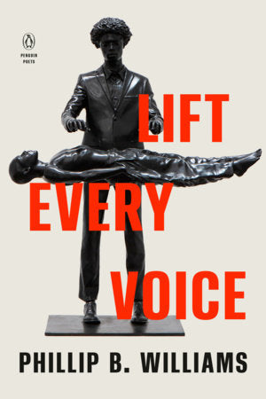 Lift Every Voice Paperback by Phillip B. Williams