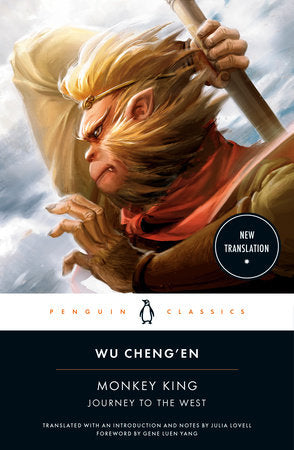 Monkey King Paperback by Wu Cheng'en; Edited and Translated with an Introduction and Notes by Julia Lovell; Foreword by Gene Luen Yang