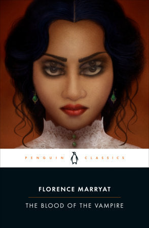 The Blood of the Vampire Paperback by Florence Marryat; Introduction by Rachel Stewart