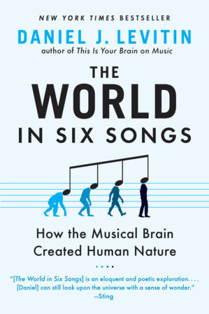 The World in Six Songs Paperback by Daniel J. Levitin