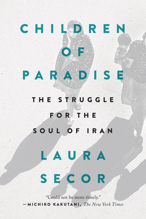 Children of Paradise Paperback by Laura Secor