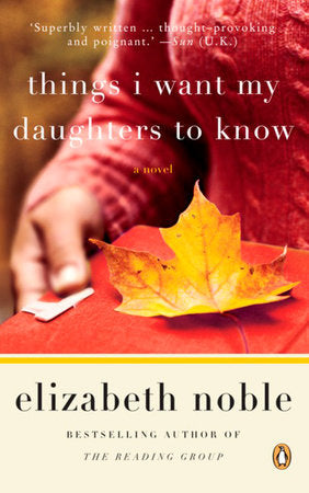 Things I Want My Daughters To Know Paperback by Elizabeth Noble