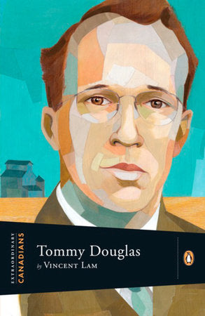 Extraordinary Canadians: Tommy Douglas Paperback by Vincent Lam
