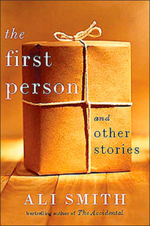 The First Person and Other Stories Paperback by Ali Smith