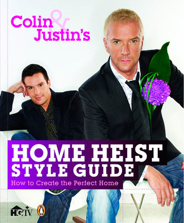 Colin and Justin's Home Heist Style Guide Paperback by Colin McAllister and Justin Ryan