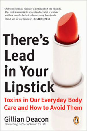 There's Lead in Your Lipstick Paperback by Gillian Deacon