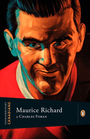 Extraordinary Canadians: Maurice Richard Paperback by Charles Foran