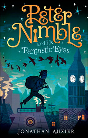Peter Nimble and His Fantastic Eyes Paperback by Jonathan Auxier