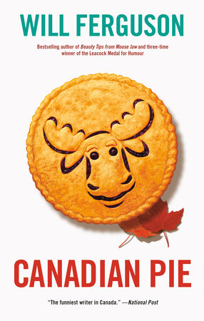 Canadian Pie Paperback by Will Ferguson