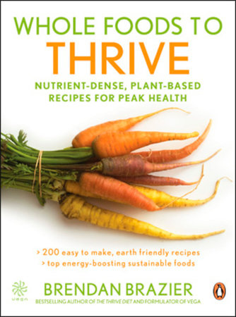 Whole Foods To Thrive Paperback by Brendan Brazier