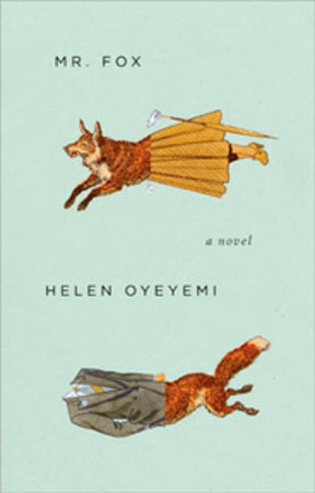 Mr. Fox Paperback by Helen Oyeyemi