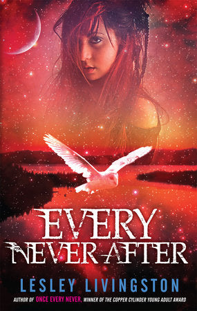 Every Never After Paperback by Lesley Livingston