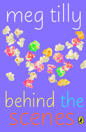 Behind the Scenes Paperback by Meg Tilly