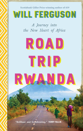 Road Trip Rwanda Paperback by Will Ferguson