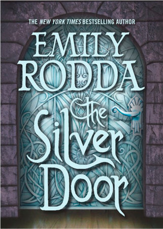 The Silver Door Paperback by Emily Rodda
