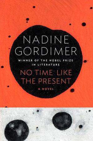No Time Like The Present Paperback by Nadine Gordimer