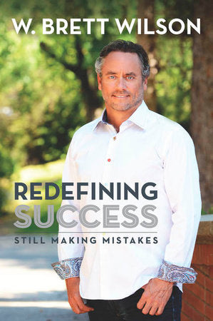 Redefining Success Paperback by W Brett Wilson