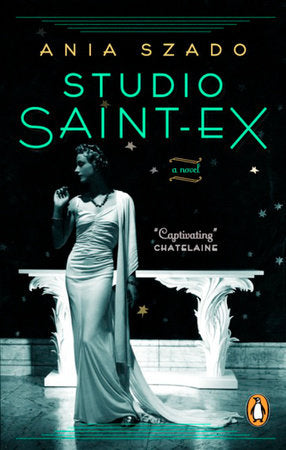 Studio Saint-Ex Paperback by Ania Szado