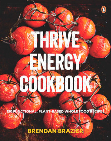 Thrive Energy Cookbook Paperback by Brendan Brazier