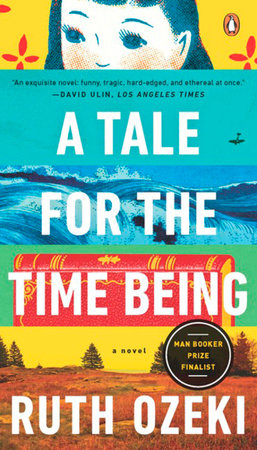 A Tale for the Time Being Paperback by Ruth Ozeki
