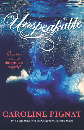 Unspeakable Paperback by Caroline Pignat