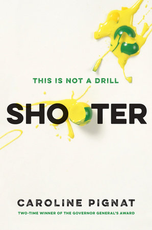 Shooter Paperback by Caroline Pignat