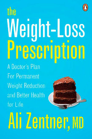 The Weight-Loss Prescription Paperback by Dr. Ali Zentner