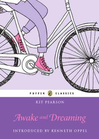 Awake and Dreaming Paperback by Kit Pearson; foreword by Kenneth Oppel