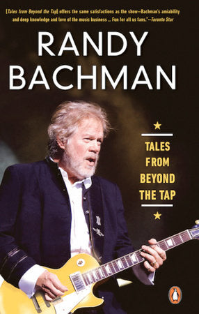 Tales From Beyond The Tap Paperback by Randy Bachman