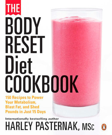 The Body Reset Diet Cookbook Paperback by Harley Pasternak, MSc