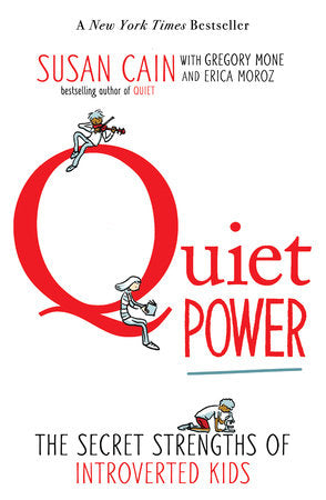 Quiet Power Paperback by Susan Cain, with Gregory Mone and Erica Moroz