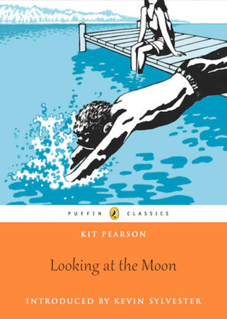 Looking At the Moon Paperback by Kit Pearson; foreword by Kevin Sylvester