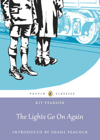 The Lights Go On Again Paperback by Kit Pearson; foreword by Shane Peacock