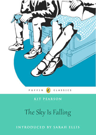 The Sky Is Falling Paperback by Kit Pearson; foreword by Sarah Ellis