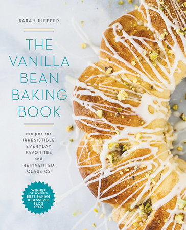 The Vanilla Bean Baking Book Paperback by Sarah Kieffer